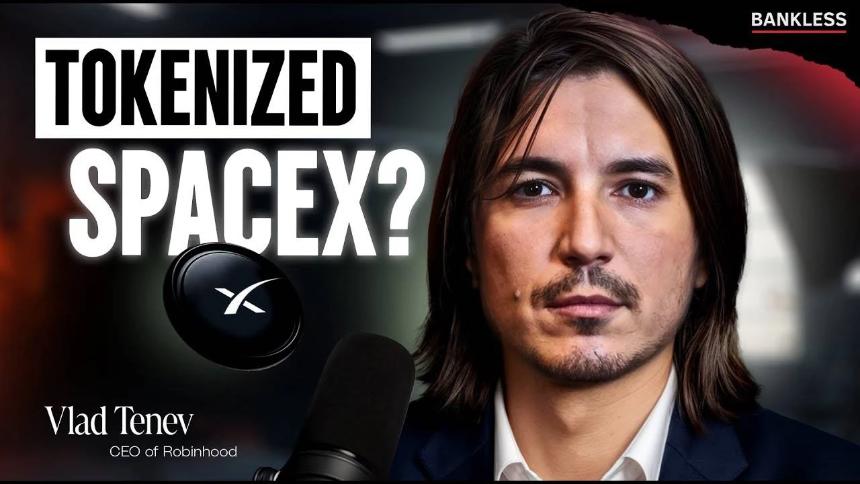 对话Robinhood CEO：想把SpaceX的股权代币化，打造「口袋私人银行」
