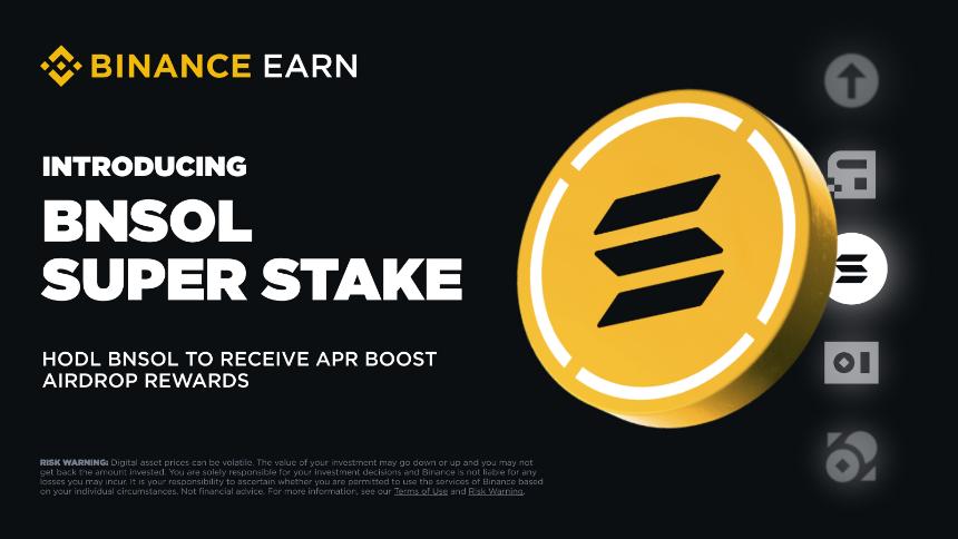 Introducing BNSOL Super Stake: HODL BNSOL to Get APR Boost Airdrop Rewards