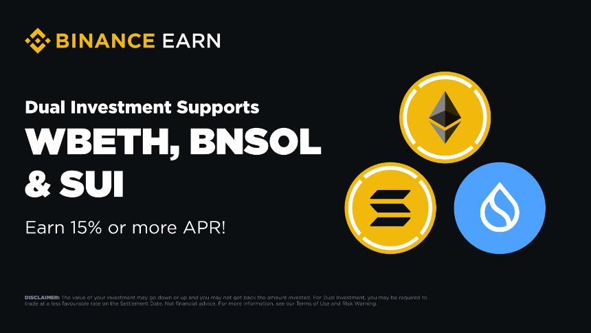 Binance Dual Investment Supports WBETH, BNSOL, and SUI